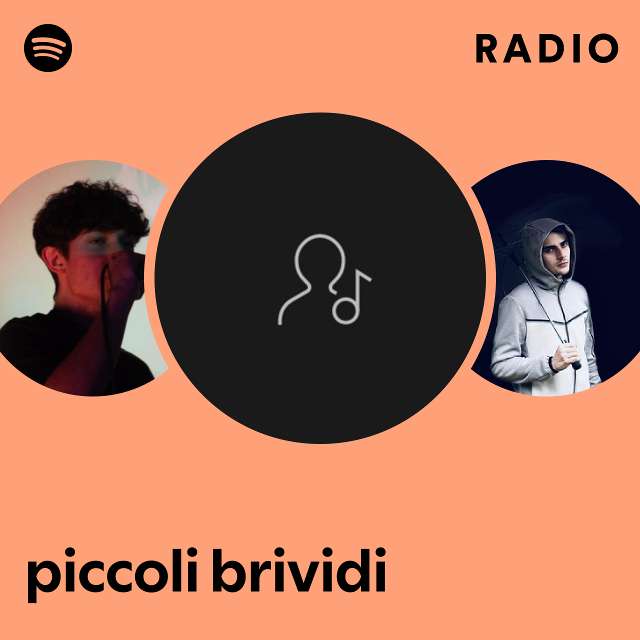 piccoli brividi Radio - playlist by Spotify