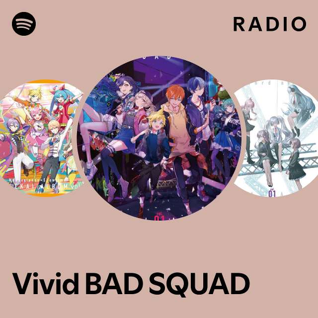 Vivid Bad Squad Radio Playlist By Spotify Spotify