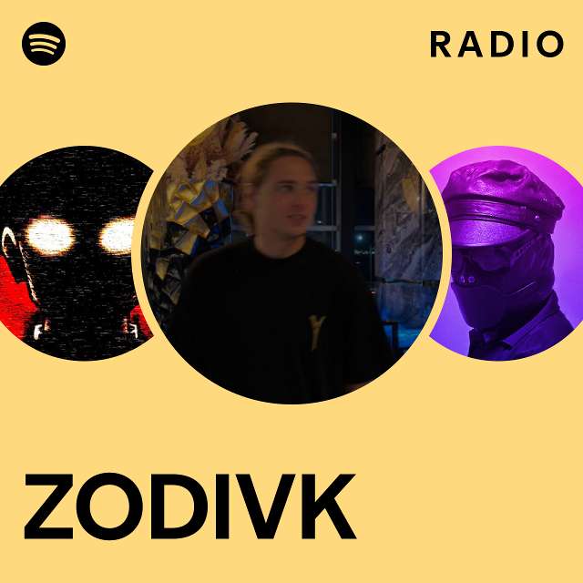 ZODIVK Radio - playlist by Spotify | Spotify