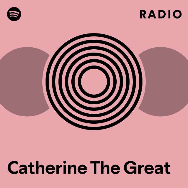 Catherine The Great Radio