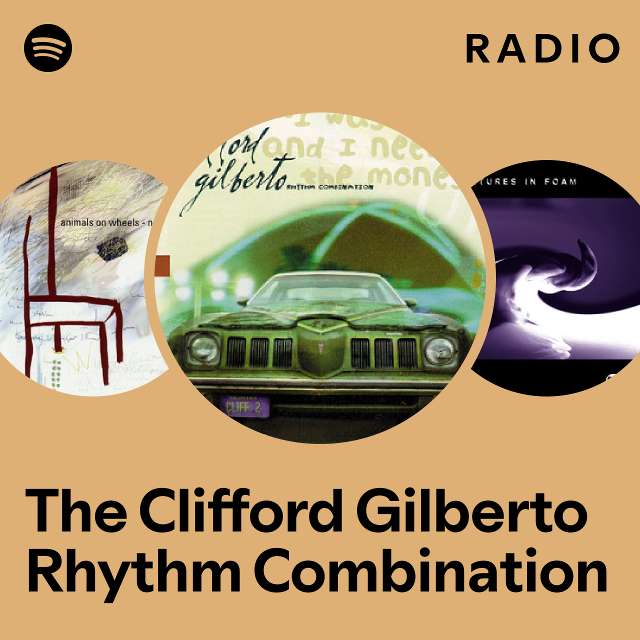 The Clifford Gilberto Rhythm Combination | Spotify