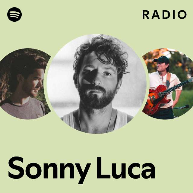 Sonny Luca Radio - playlist by Spotify | Spotify