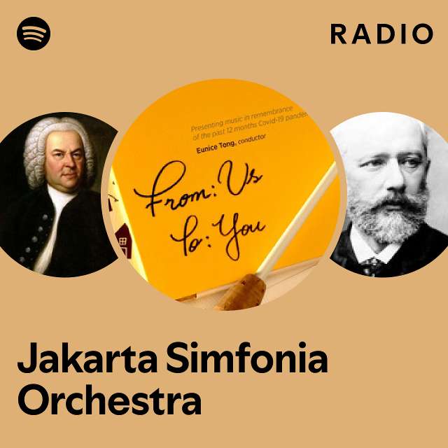 Jakarta Simfonia Orchestra Radio playlist by Spotify Spotify