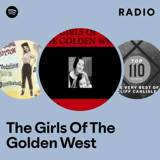 The Girls Of The Golden West Radio