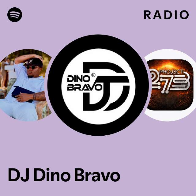 DJ Dino Bravo Radio - playlist by Spotify | Spotify