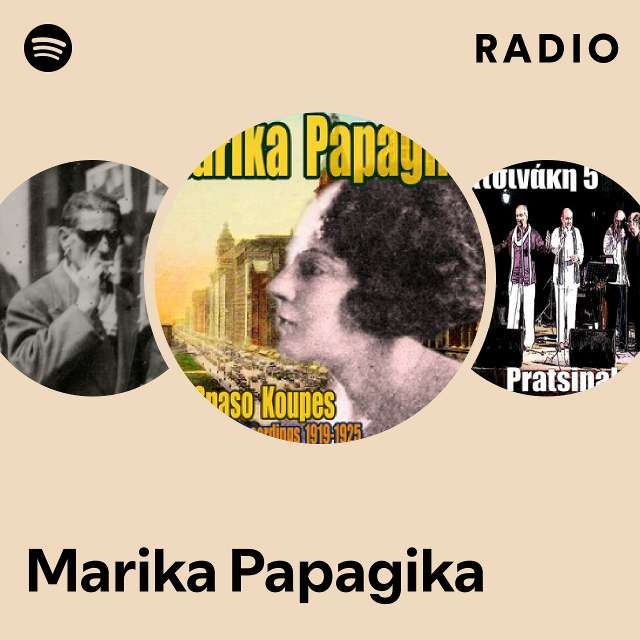 Marika Papagika | Spotify