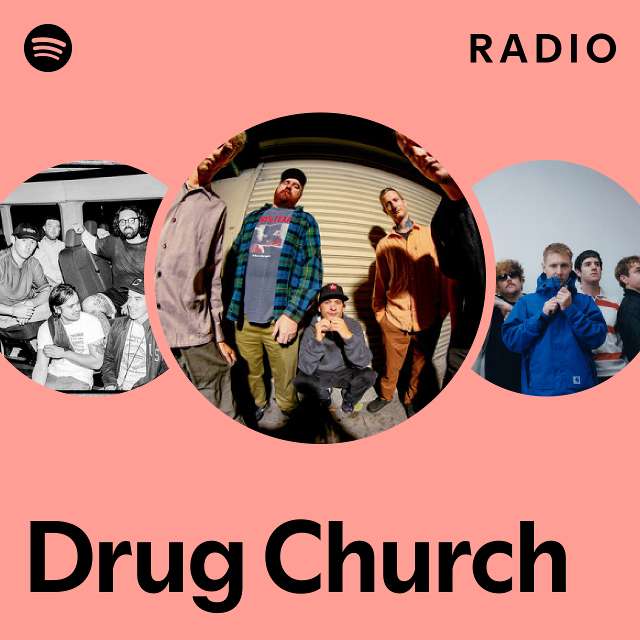 Drug Church Radio playlist by Spotify Spotify