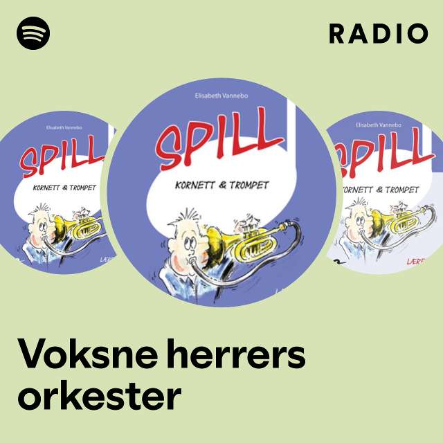 Voksne herrers orkester Radio - playlist by Spotify | Spotify