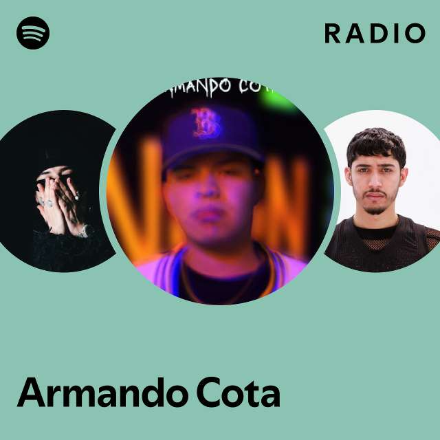 Armando Cota Radio - playlist by Spotify | Spotify