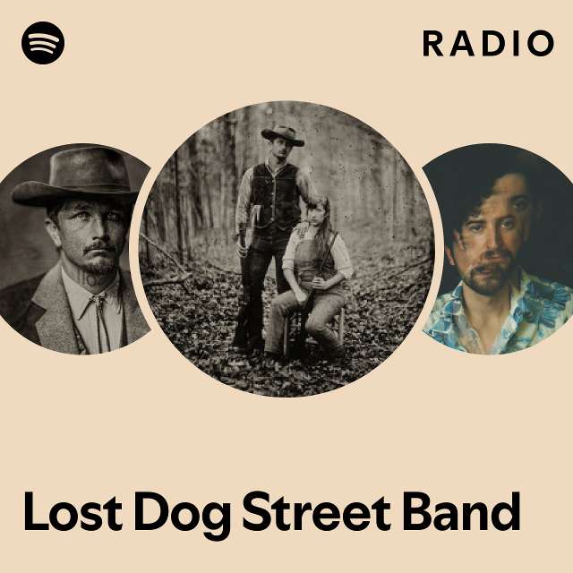 Lost Dog Street Band Radio playlist by Spotify Spotify