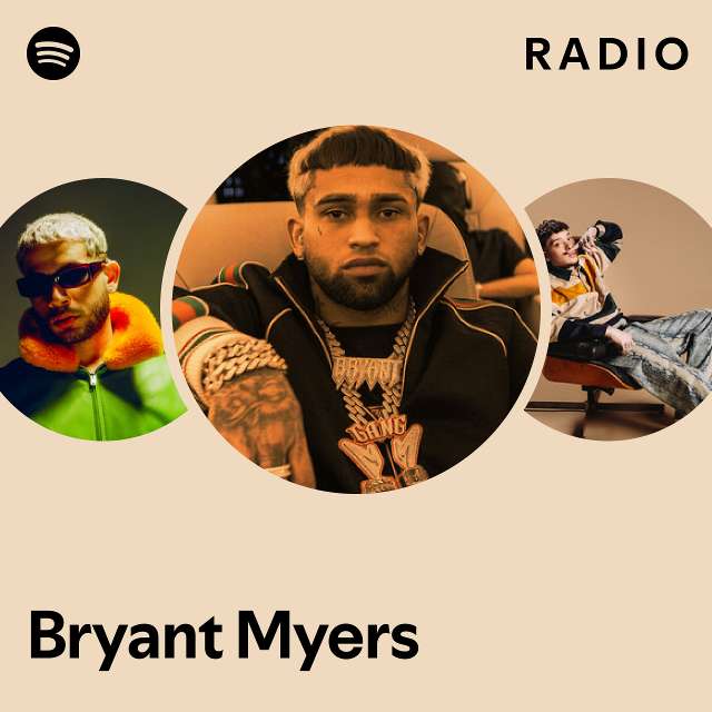 Bryant Myers Radio - playlist by Spotify | Spotify