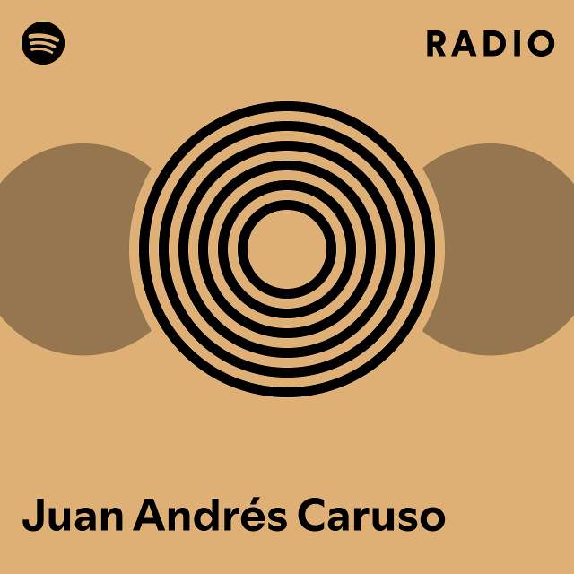 Juan Andr s Caruso Spotify