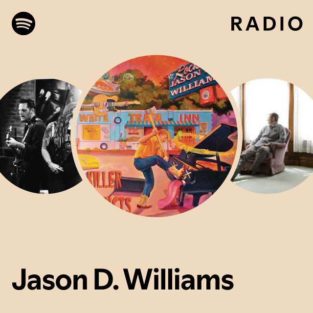 Jason D. Williams Radio playlist by Spotify Spotify