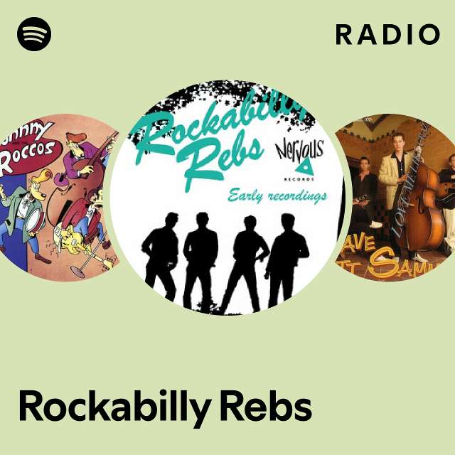 Rockabilly Rebs Radio - playlist by Spotify | Spotify