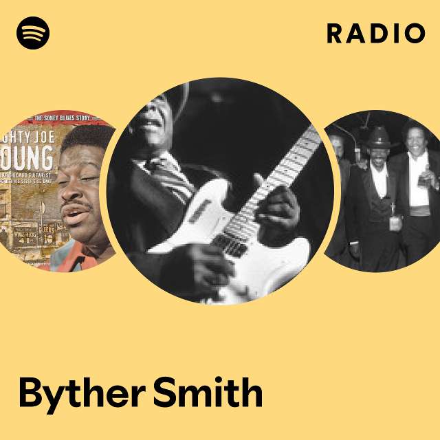 Byther Smith | Spotify