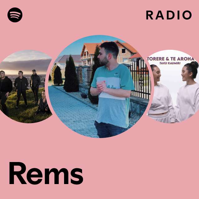 Rems Radio - playlist by Spotify | Spotify