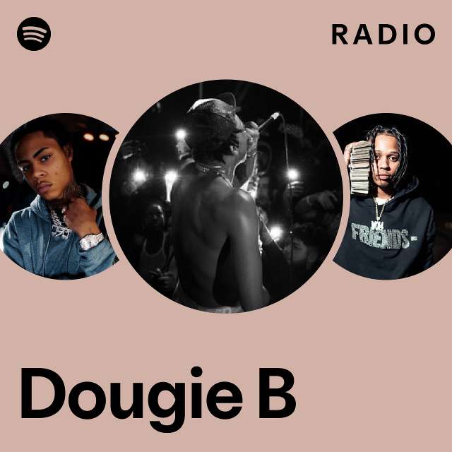 Dougie B Radio playlist by Spotify Spotify