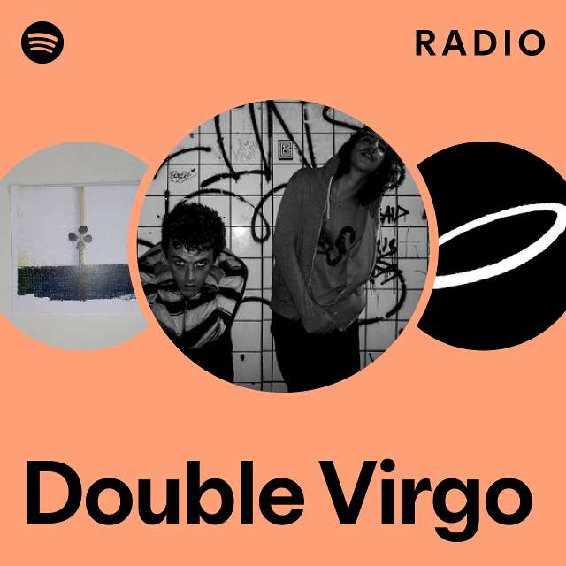 Double Virgo Radio - playlist by Spotify | Spotify