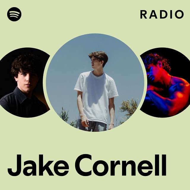 Jake Cornell Radio - Playlist By Spotify 