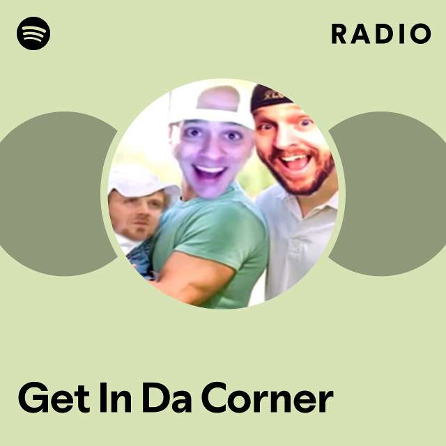 Get In Da Corner Radio