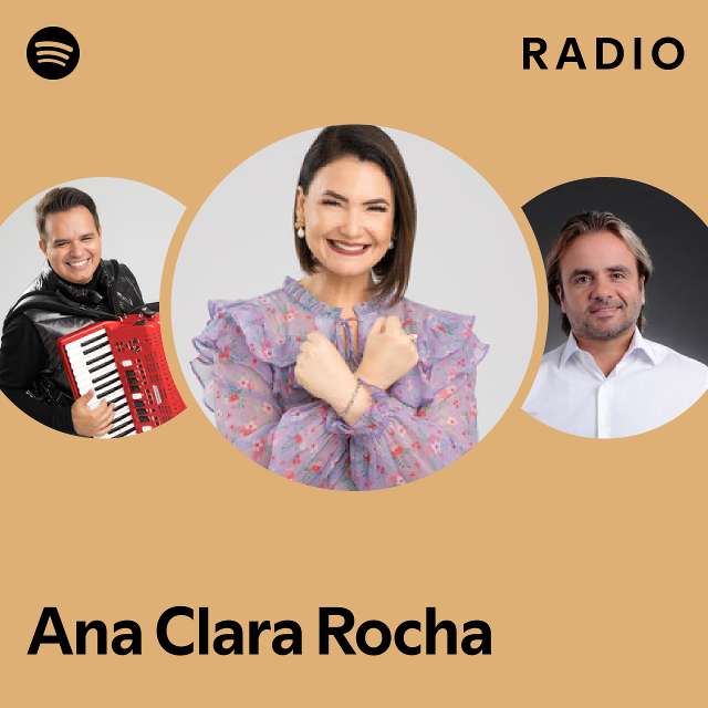 Ana Clara Rocha Radio Playlist By Spotify Spotify