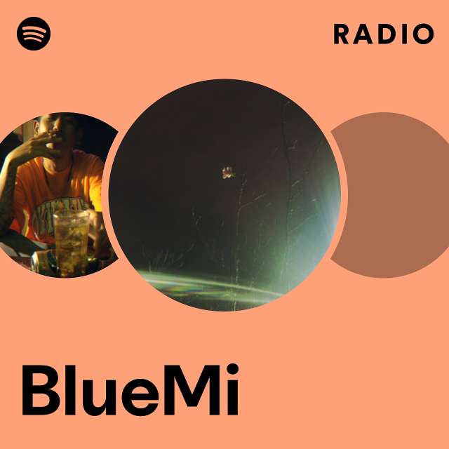 BlueMi Radio - playlist by Spotify | Spotify