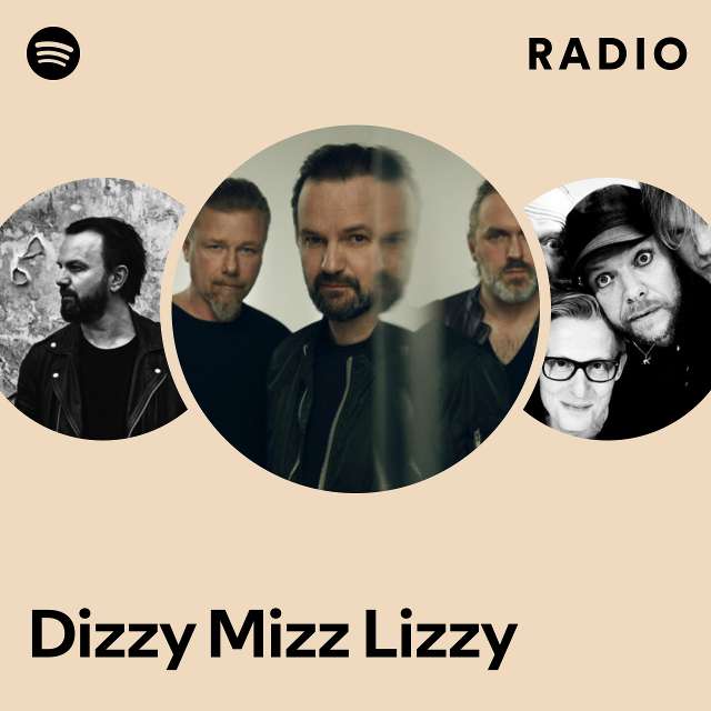 Dizzy Mizz Lizzy Radio - playlist by Spotify | Spotify