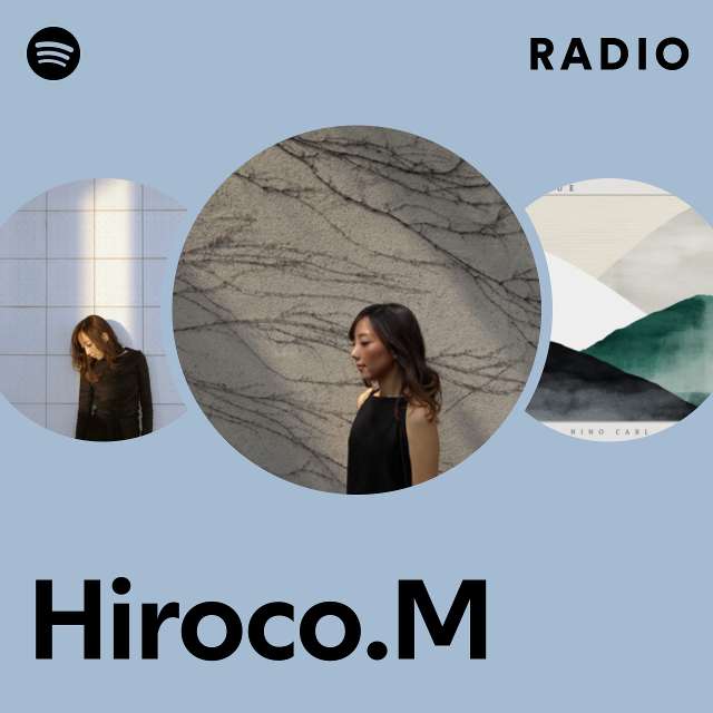 Hiroco.M | Spotify