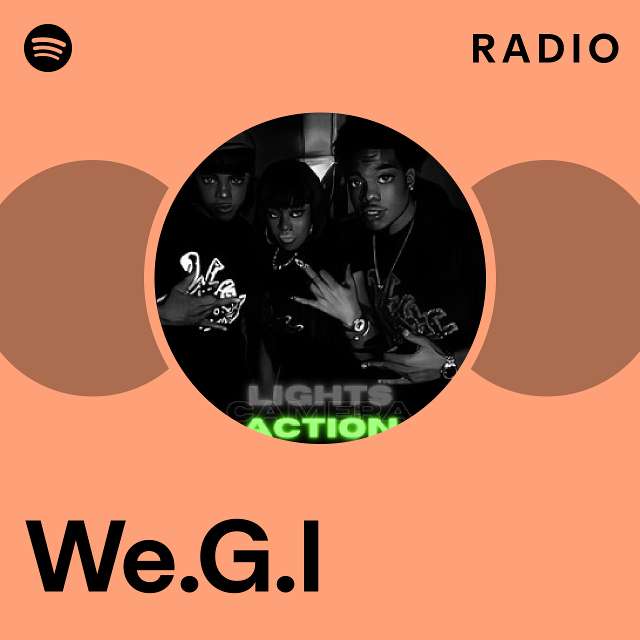 We.G.I Radio - playlist by Spotify | Spotify