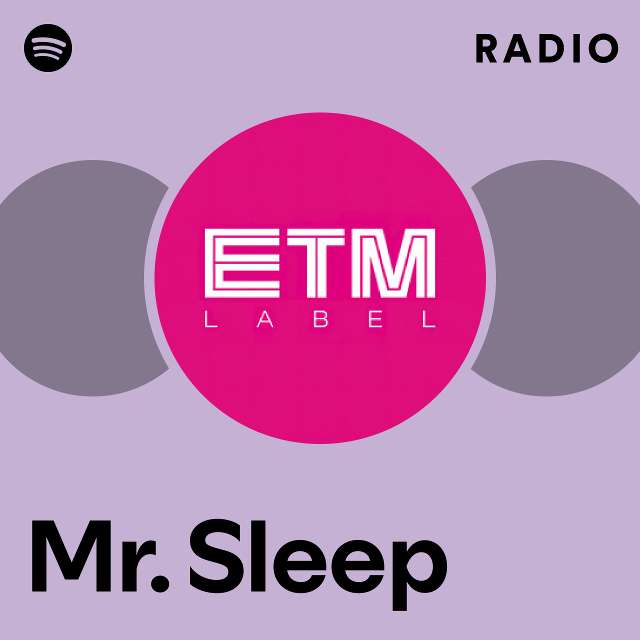 Mr. Sleep | Spotify