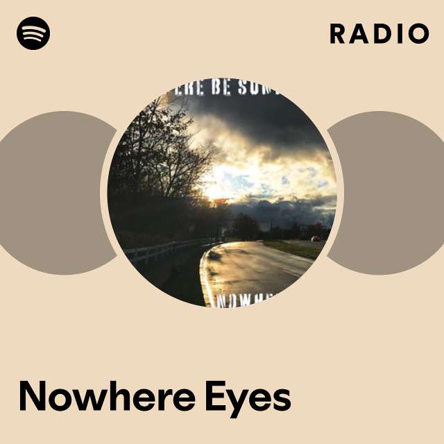 Nowhere Eyes Radio