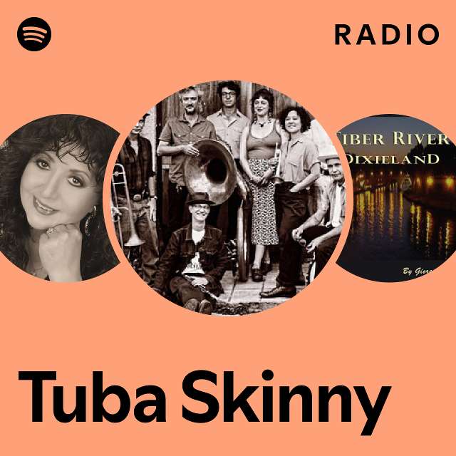 Tuba Skinny Radio playlist by Spotify Spotify
