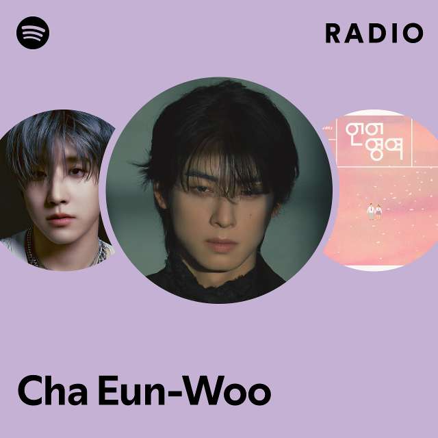 Cha Eun Woo Spotify