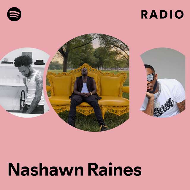 Nashawn Raines Radio