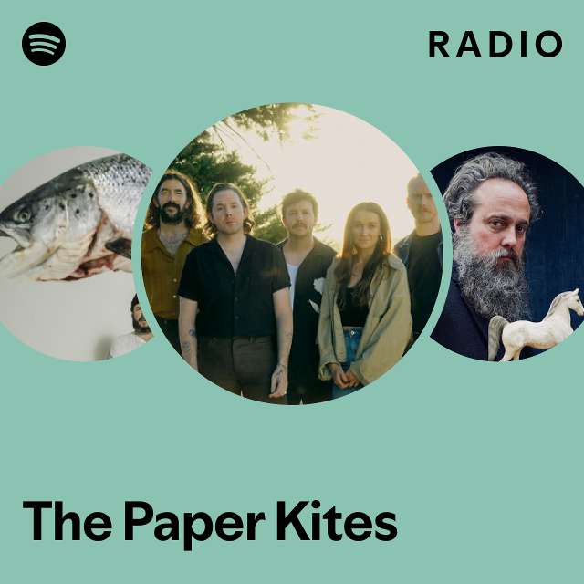 The Paper Kites Radio playlist by Spotify Spotify
