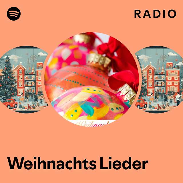 Weihnachts Lieder Radio playlist by Spotify Spotify