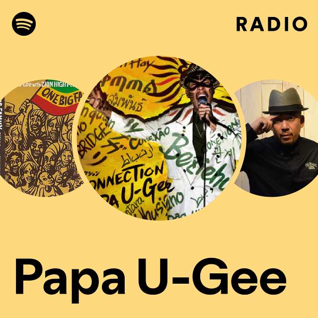 Papa U-Gee | Spotify