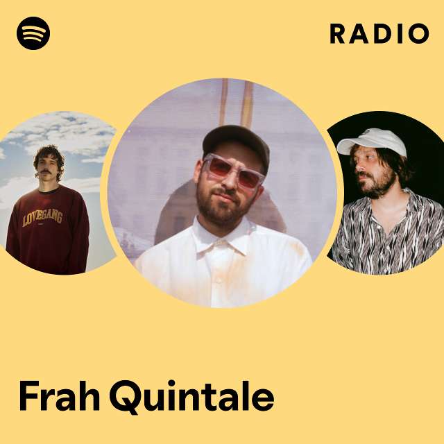 Frah Quintale Radio - playlist by Spotify