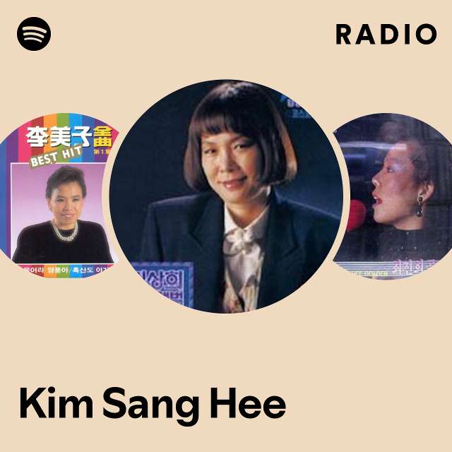 Kim Sang Hee Radio - playlist by Spotify | Spotify
