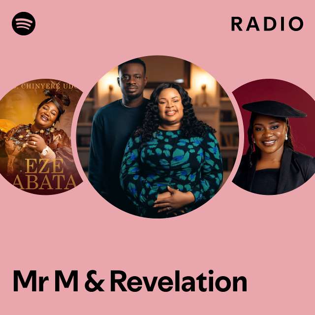Mr M & Revelation Radio - playlist by Spotify | Spotify