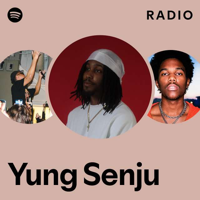 Yung Senju Radio - playlist by Spotify | Spotify