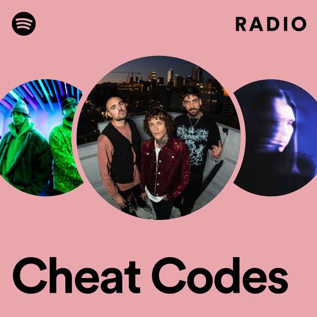 Cheat Codes – radio