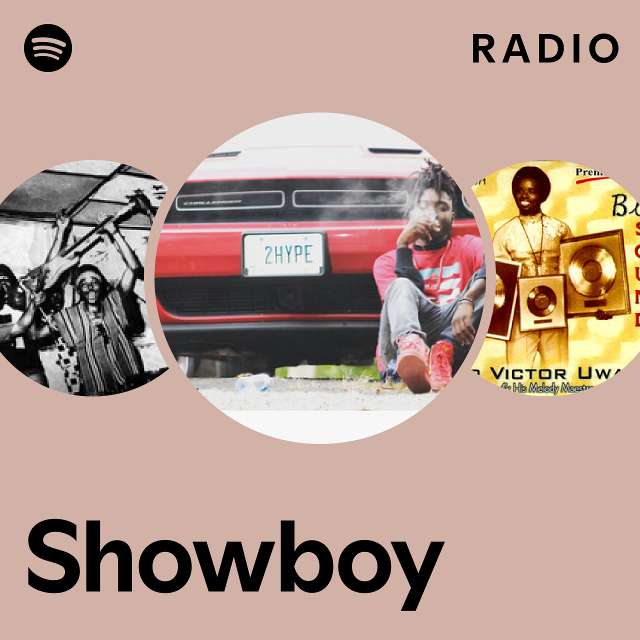 Showboy Radio - playlist by Spotify | Spotify