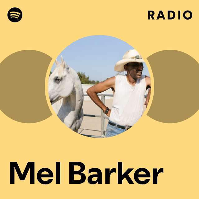 Mel Barker Spotify