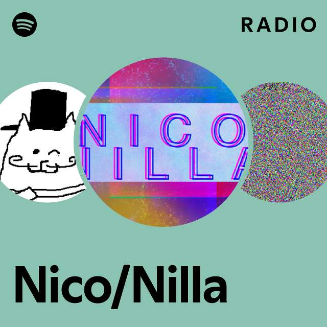 Nico/Nilla 라디오 - playlist by Spotify | Spotify Nico/Nilla 라디오