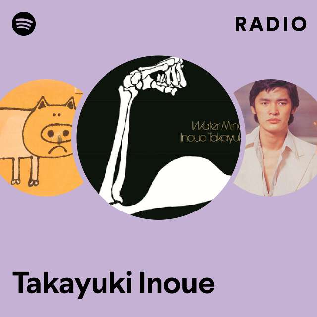 Takayuki Inoue | Spotify