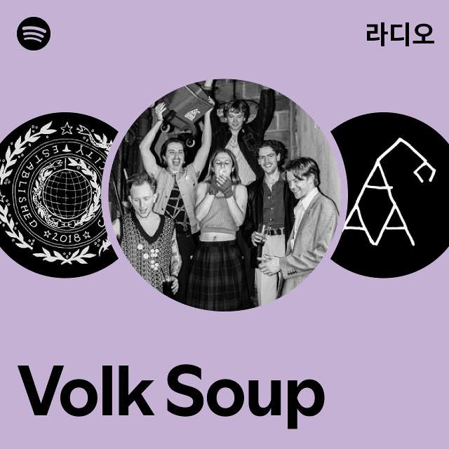 Volk Soup 라디오 - playlist by Spotify | Spotify Volk Soup 라디오