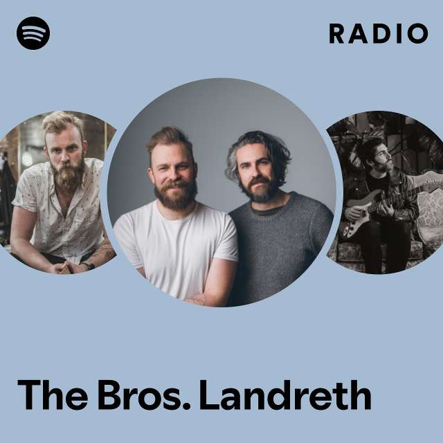 The Bros. Landreth Radio