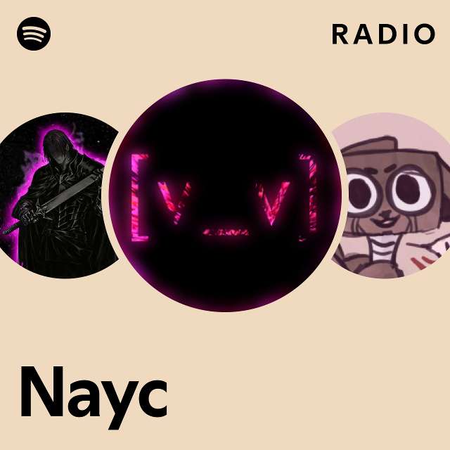 Nayc Radio playlist by Spotify Spotify