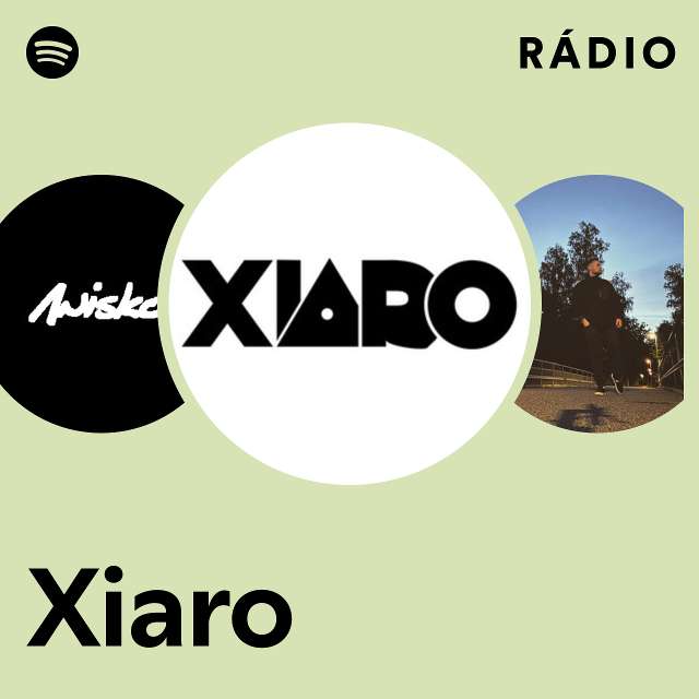 Xiaro Radio - playlist by Spotify | Spotify